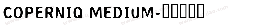 Coperniq Medium字体转换